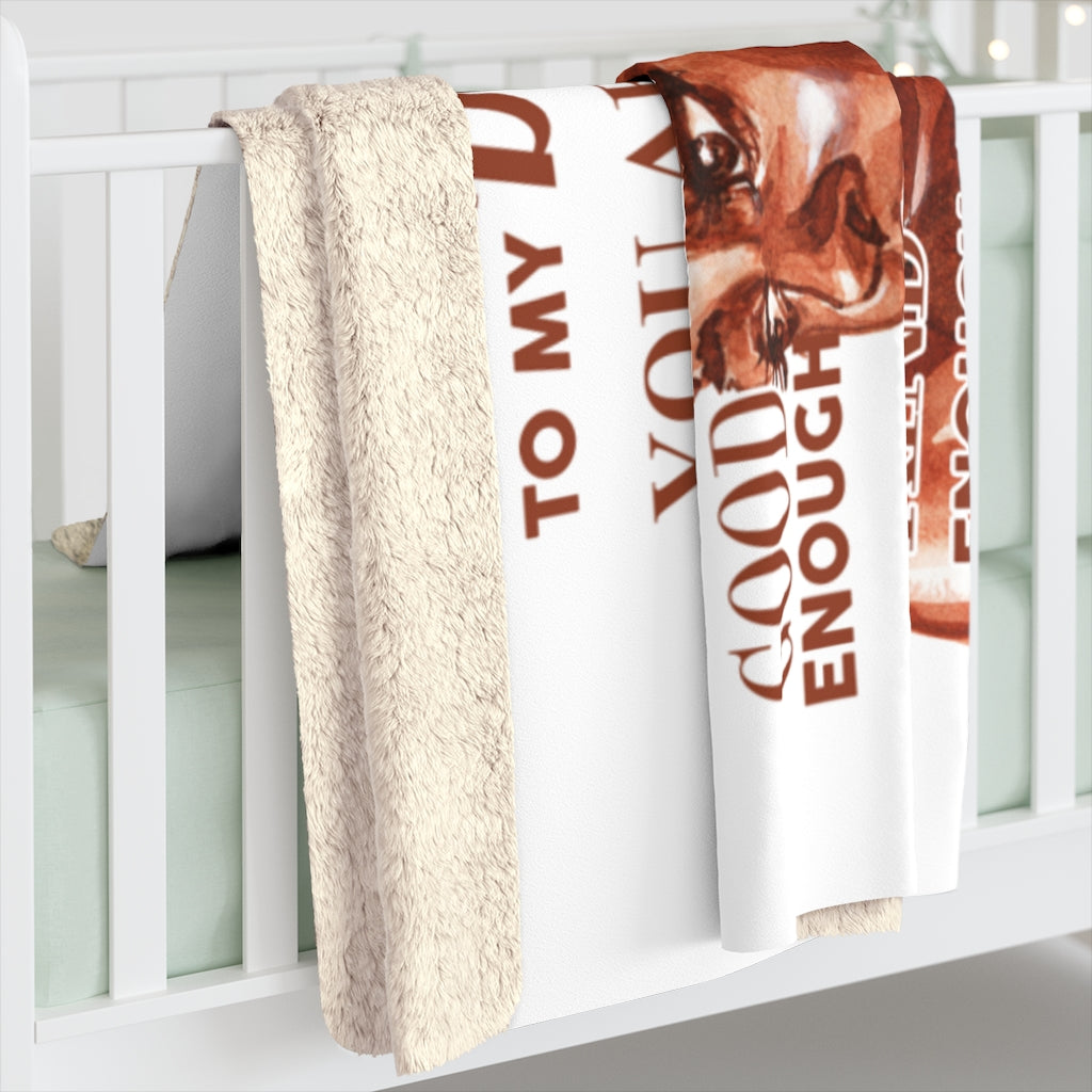 You are Enough Daughter Sherpa Fleece Blanket (From dad)