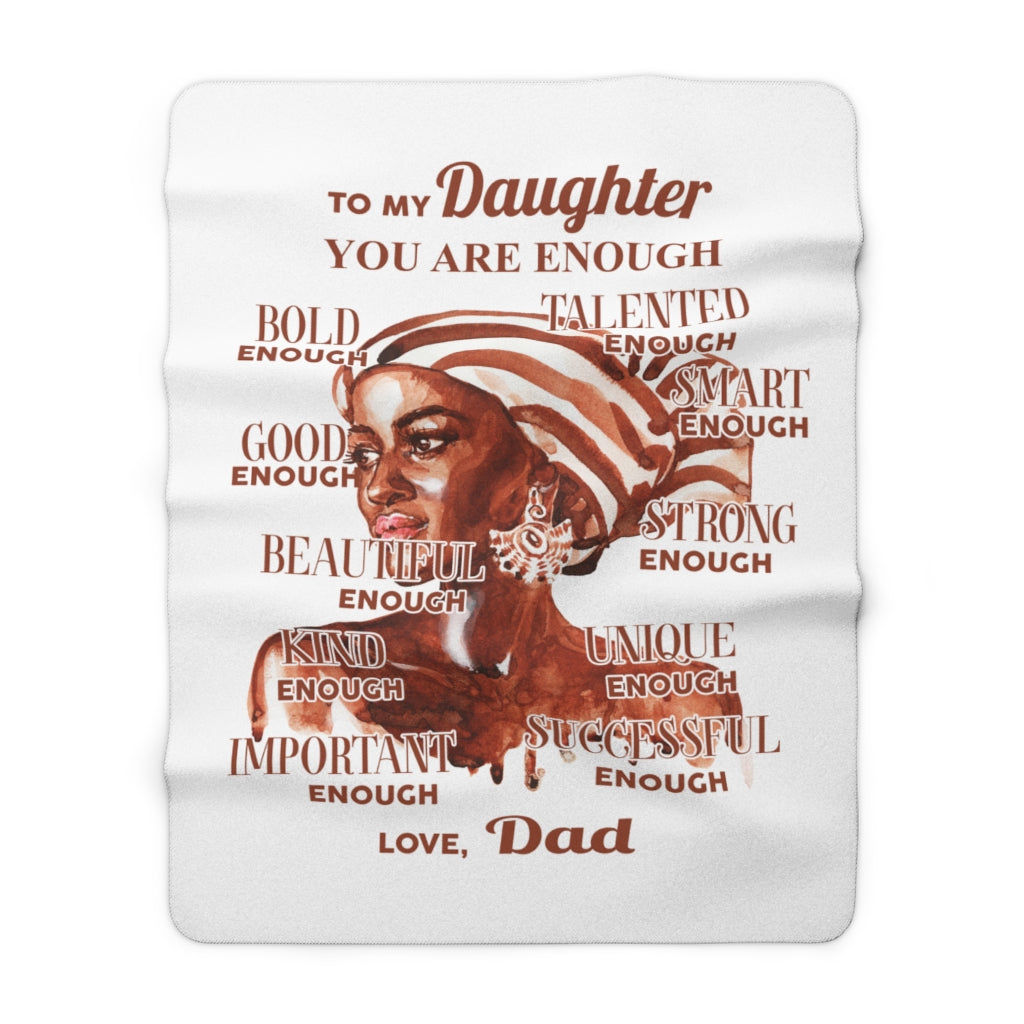 You are Enough Daughter Sherpa Fleece Blanket (From dad)