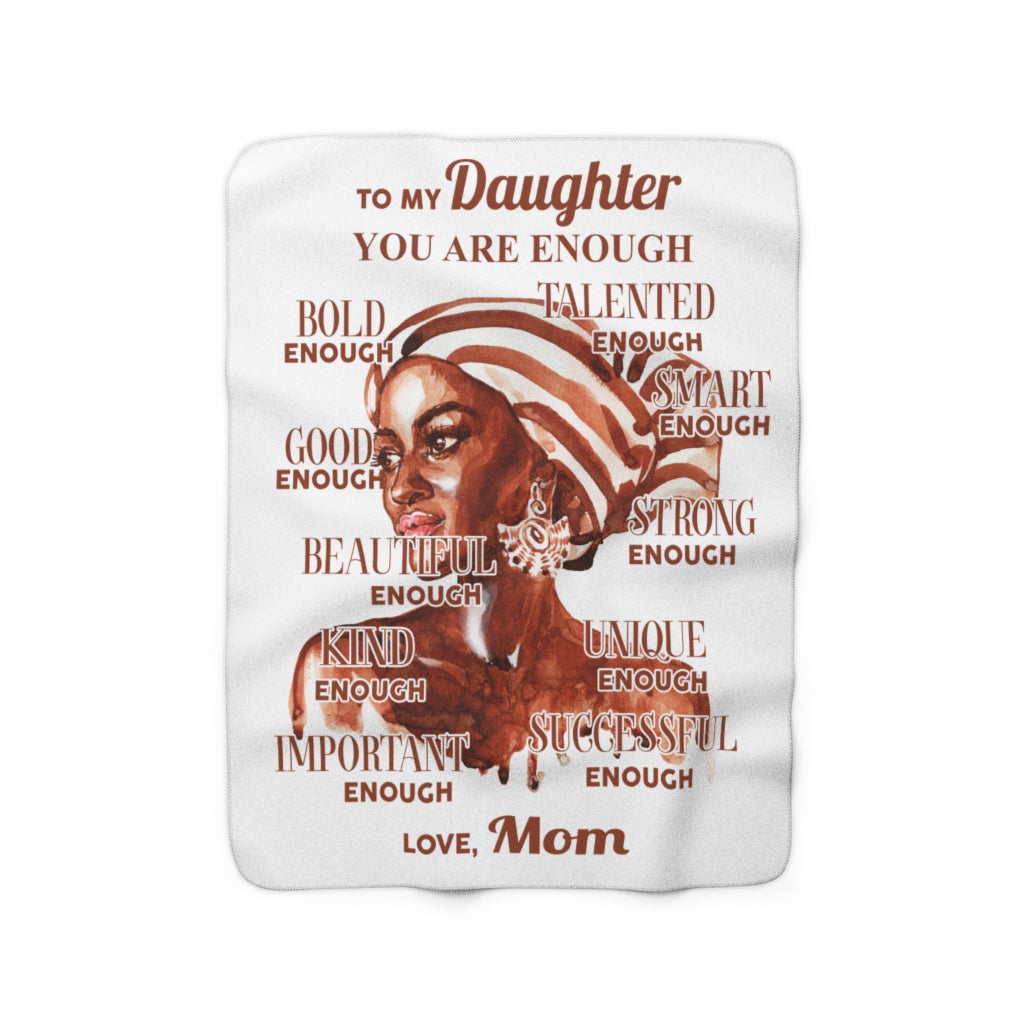 You are Enough Daughter Sherpa Fleece Blanket (From Mom)